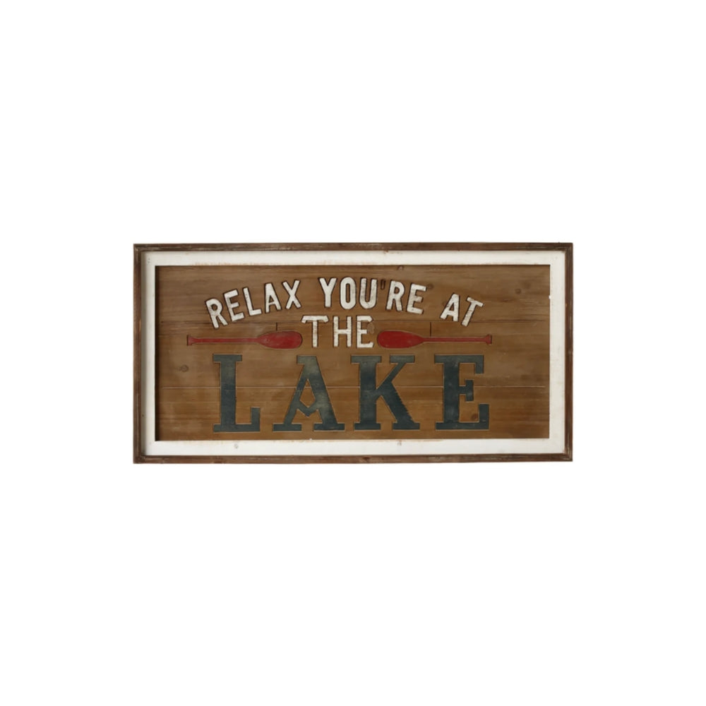 "Relax You're At The Lake" Wall Sign